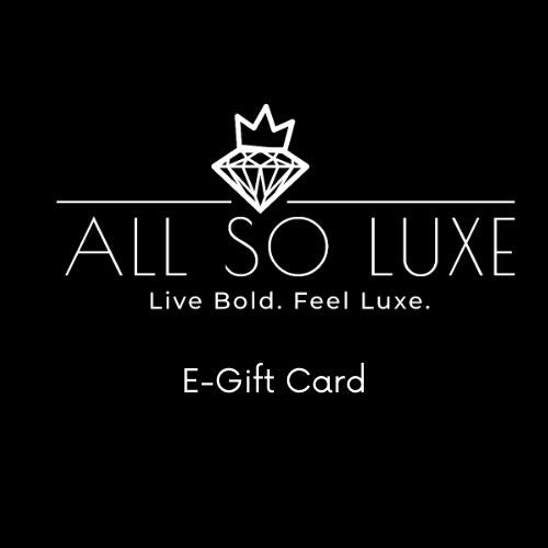 All So Luxe E-Gift Card